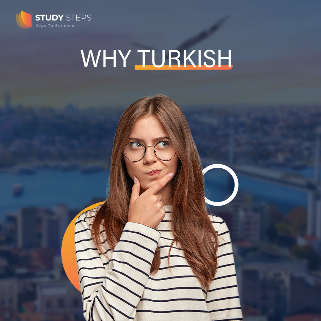 WHY TURKISH